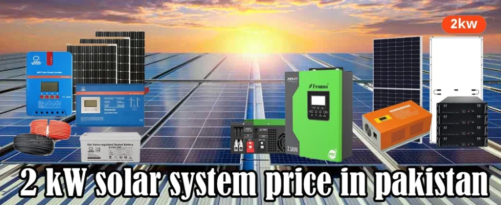 2 kW solar power system Pakistan,
2 kW solar system for small home,
2 kW solar energy cost 2025,
2 kW solar panel installation Pakistan,
2 kW solar inverter and battery Pakistan,
2 kW on-grid solar setup,
2 kW off-grid solar system Pakistan,
2 kW renewable energy solution,
2 kW solar system financing Pakistan,
2 kW home solar power 2025,