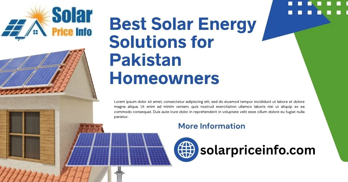 Best Solar Energy Solutions for Pakistani homeowners rooftop setup, Best Solar Energy Solutions for Pakistani homeowners with hybrid system, Best Solar Energy Solutions for Pakistani homeowners using net metering, Best Solar Energy Solutions for Pakistani homeowners solar panels view,