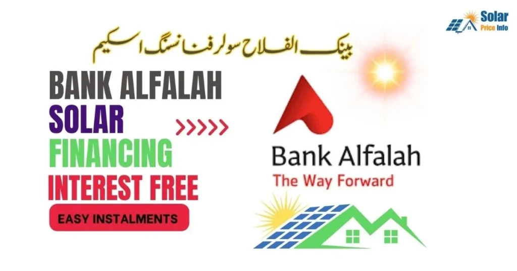 Solar panel installment by Bank Alfalah Pakistan Bank Alfalah solar financing plan 2025 Easy monthly installments for solar panels Green energy loan by Bank Alfalah Affordable solar panel loan in Pakistan Bank Alfalah solar system on installment Net metering solar panel plan by Bank Alfalah Solar energy financing for homes Pakistan Bank Alfalah renewable energy scheme Apply for solar loan Bank Alfalah Pakistan,Solar panel installment by Bank Alfalah, Bank Alfalah solar financing 2025, Solar loan Pakistan, Bank Alfalah green energy scheme, Solar panel price on installment, Easy solar panel monthly plan, Net metering solar system, Renewable energy loan Bank Alfalah, Solar power financing Pakistan, Bank Alfalah energy saving program,