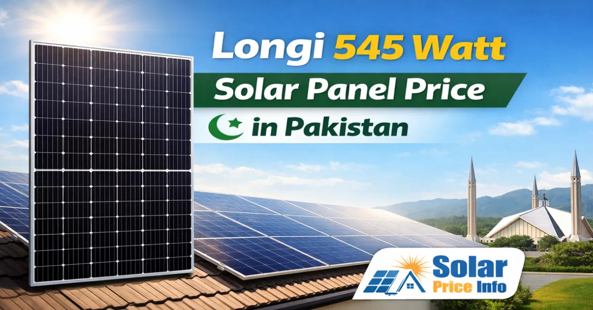 Longi 545 watt solar panel price in Pakistan Longi 545 watt mono perc solar panel for Pakistani homes Longi 545 Watt Solar Panel Price in Pakistan 2025 Longi 545 watt solar panel price in Pakistan