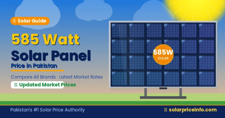 585 watt solar panel price in Pakistan - Jinko LONGi Canadian Solar JA Solar Trina 2026